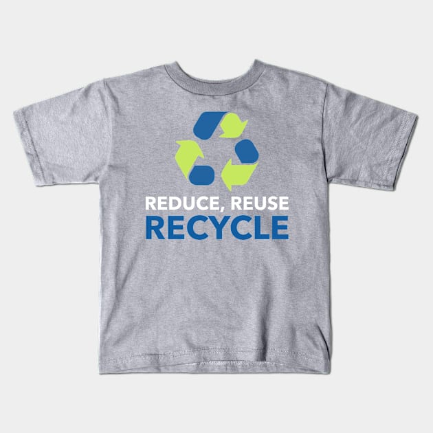Reduce, reuse, recycle Kids T-Shirt by DB Merchandise